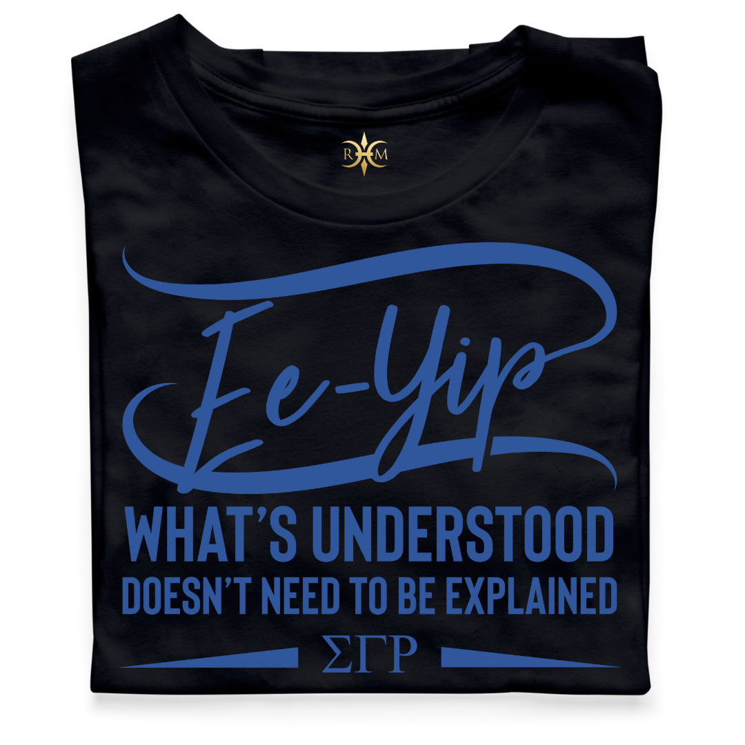 ΣΓΡ Ee-Yip! What's Understood... T-Shirt (Unisex)