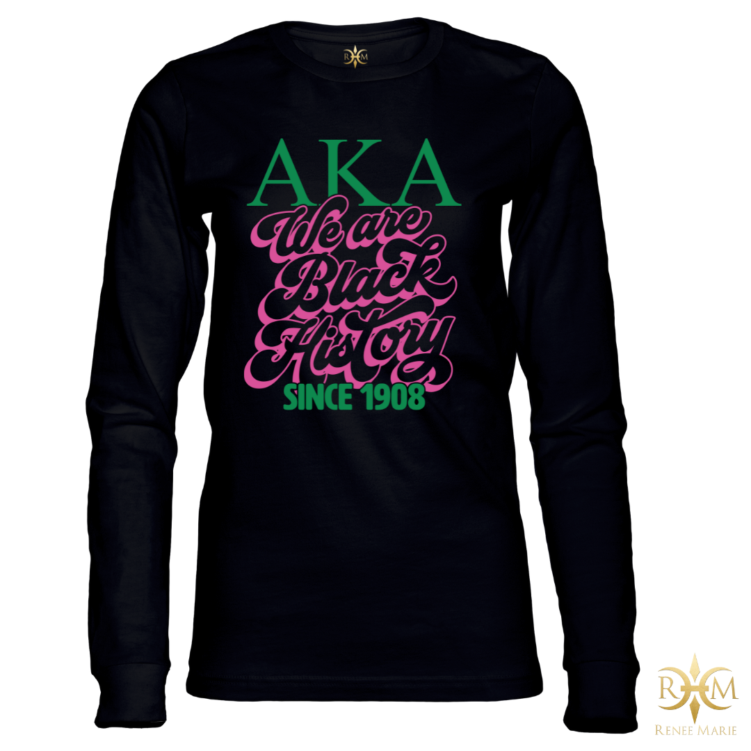 AKA We Are Black History Long Sleeve T-Shirt (LS UNISEX) – RENEE MARIE