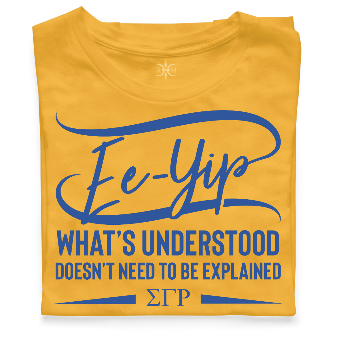 ΣΓΡ Ee-Yip! What's Understood... T-Shirt (Unisex)