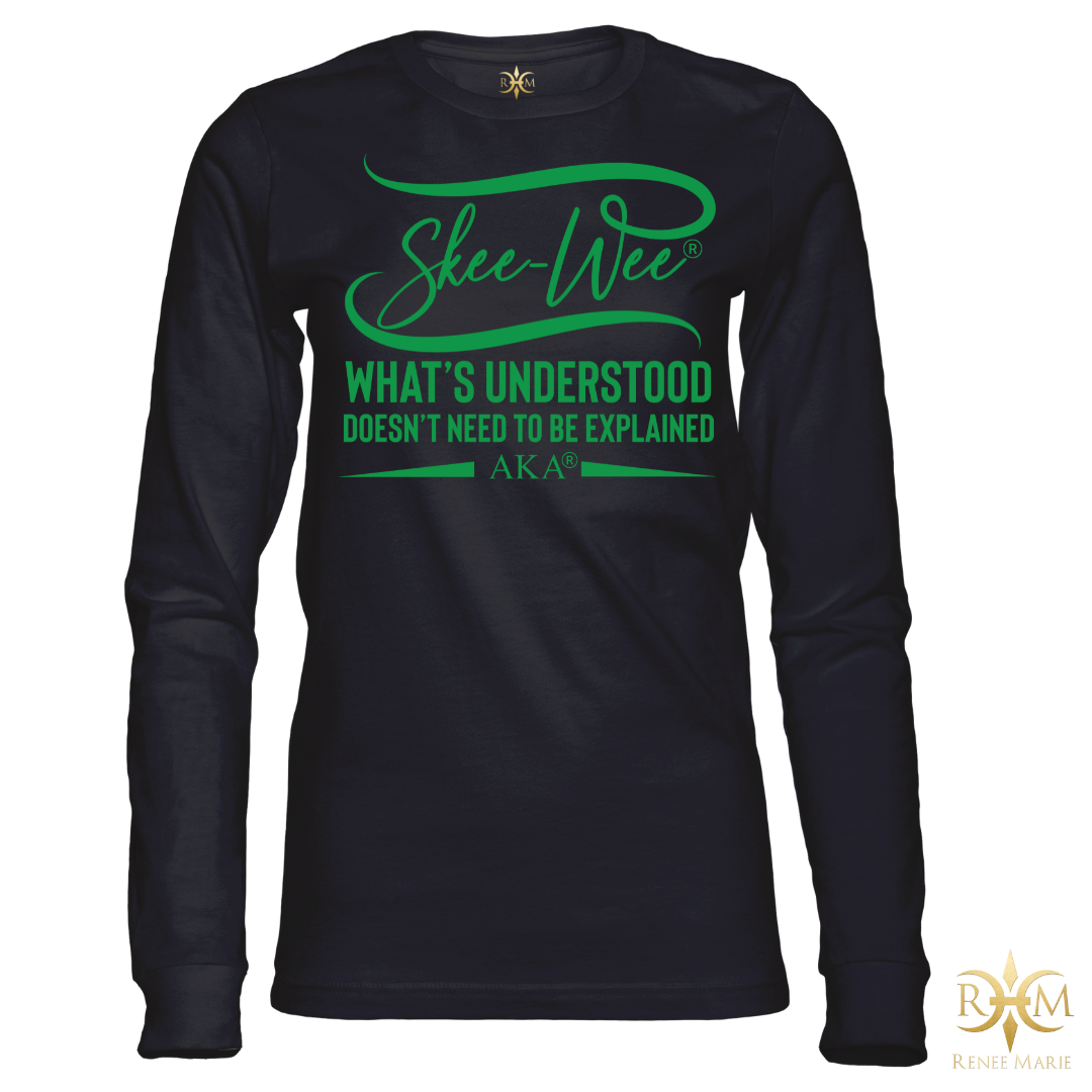 AKA Skee-Wee! What's Understood... Long Sleeve T-Shirt (LS Unisex)
